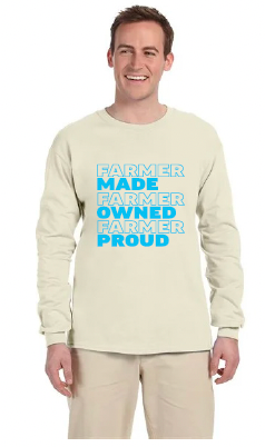 Farmer Made, Farmer Proud, Farmer Owned Long Sleeve T-Shirt